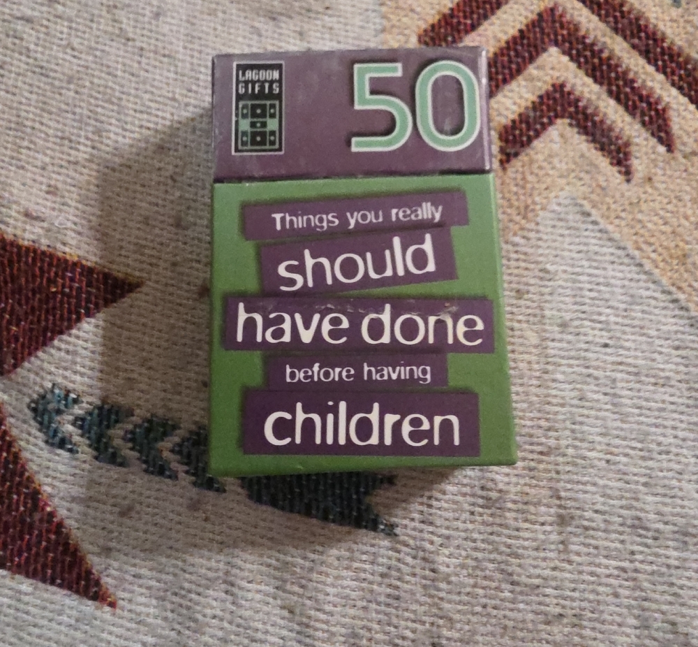 50 Things You Should Have Done Before Having Children